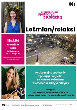 Leśmian/relaks! - relaksacyjne spotkanie z twórczością Leśmiana przy muzyce