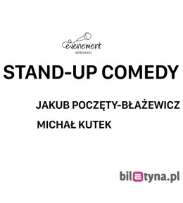Stand-up: Jakub Poczęty-Błażewicz i Michał Kutek