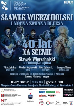 Sławek Wierzcholski i Nocna Zmiana Bluesa - 40 lat na scenie - Jedyny taki koncert z Orkiestrą na żywo!