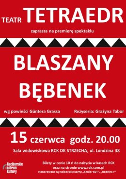 BLASZANY BĘBENEK - premiera spektaklu w wykonaniu Teatru TETRAEDR