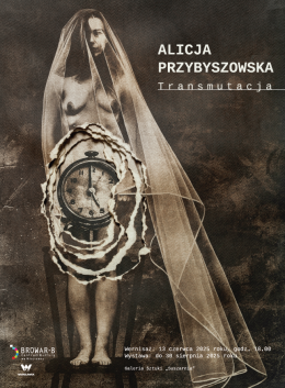 "Transmutacja" -  wystawa fotografii artystycznej i cyjanotypii Alicji Przybyszowskiej