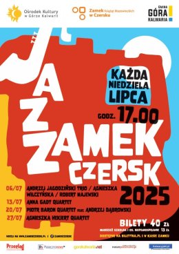 JazZamek Czersk 2025: Andrzej Jagodziński Trio & goście: Agnieszka Wilczyńska i Robert Majewski