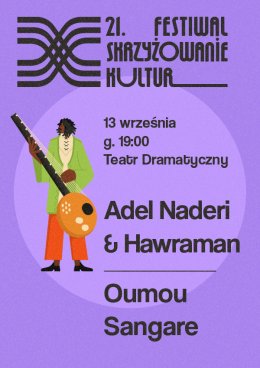 21. Festiwal Skrzyżowanie Kultur - Adel Naderi & Hawraman i Oumou Sangaré