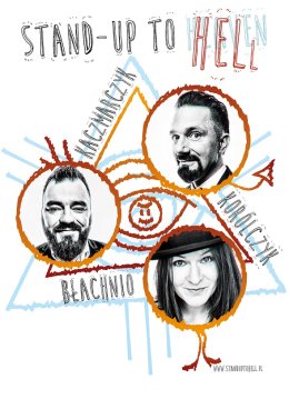 Stand-up to Hell - Ewa Błachnio, Robert Korólczyk, Łukasz Kaczmarczyk