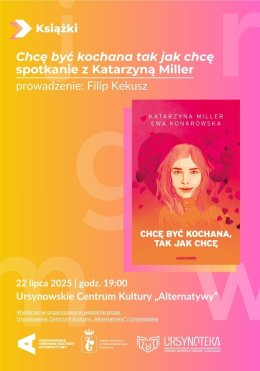 „Chcę być kochana tak jak chcę” | spotkanie z Katarzyną Miller