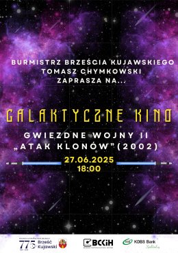 GALAKTYCZNE KINO - GWIEZDNE WOJNY II "ATAK KLONÓW"