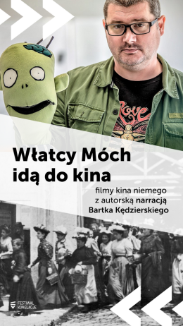 Włatcy móch idą do kina z autorską narracją Bartka Kędzierskiego