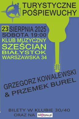 Turystyczne Pośpiewuchy II Grzegorz Kowalewski & Przemek Burel
