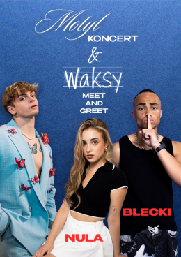 Motyl & Waksy Meet and Greet