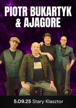 PIOTR BUKARTYK Z ZESPOŁEM AJAGORE