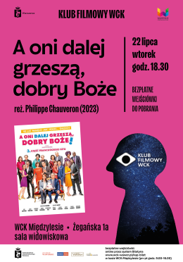 Klub filmowy; A oni dalej grzeszą, dobry Boże