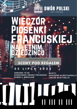 Wieczór Piosenki Francuskiej na letnim dziedzińcu