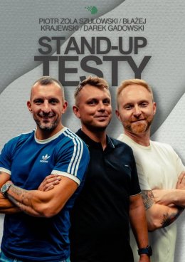 Stand-up Testy: Piotr Zola Szulowski, Darek Gadowski, Błażej Krajewski