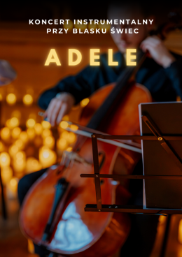 Koncert przy świecach: Największe hity Adele