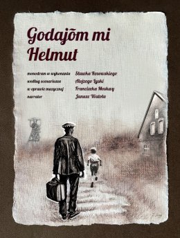 Monodram "Godajom mi Helmut".