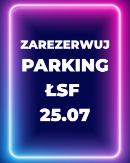 Parking Rezerwacyjny - 25.07.2025 - ŁSF
