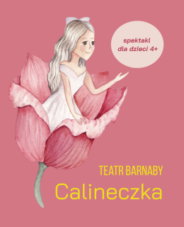 Teatr Barnaby - Calineczka