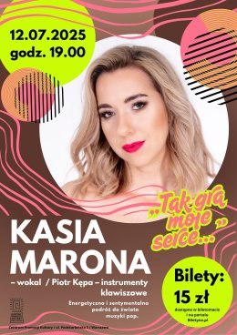 Tak gra moje serce…–  koncert Kasi Marony