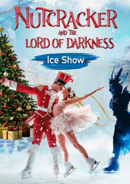 ICE SHOW - "Dziadek do Orzechów i Władca Ciemności"