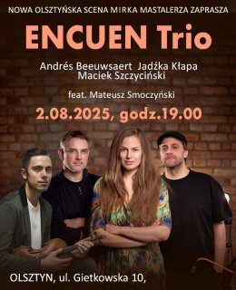 ENCUEN Trio – Andrés Beeuwsarert / Jadźka Kłapa / Maciek Szczyciński  feat. Mateusz Smoczyński