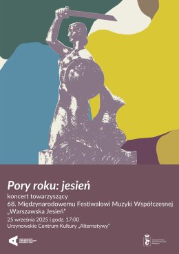 „Pory roku: jesień” | koncert towarzyszący 68. Międzynarodowemu Festiwalowi Muzyki Współczesnej „Warszawska Jesień”
