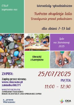 TWÓRCZE EKSPLOZJE LATA - WARSZTATY RĘKODZIEŁA DLA DZIECI/25.07