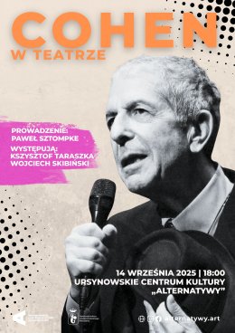 „Cohen w teatrze” | koncert Krzysztofa Taraszki i Wojciecha Skibińskiego | prowadzenie: Paweł Sztompke