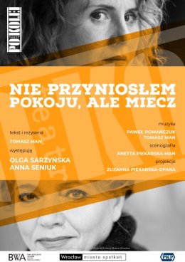 Teatr Po Kolei: „Nie przyniosłem pokoju, ale miecz”