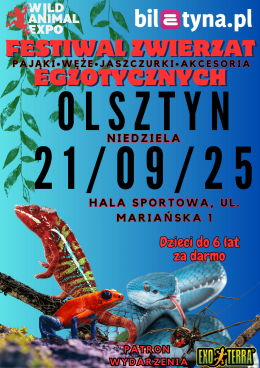 Wild Animal Expo - Festiwal Zwierząt Egzotycznych Olsztyn 21-09-2025