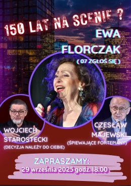 Ewa Florczak - 150 lat na scenie