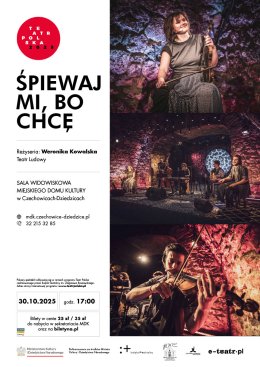 Teatr Polska: ŚPIEWAJ MI, BO CHCĘ