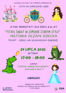 TO BYŁ ŚWIAT W ZUPEŁNIE STARYM STYLU - historia oczami dziecka/29.07