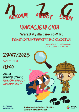 NAUKOWY ZAWRÓT GŁOWY - wakacje z CKiA. Warsztaty dla dzieci - 29.07, Warszawa