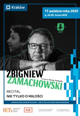 ZBIGNIEW ZAMACHOWSKI – „NIE TYLKO O MIŁOŚCI” Recital w ramach 61. Studenckiego Festiwalu Piosenki w Krakowie