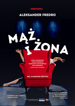 Spektakl "Mąż i Żona" Aleksander Fredro