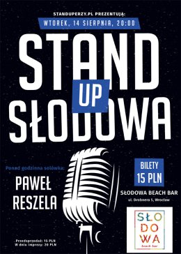 Stand-up Słodowa: Paweł Reszela