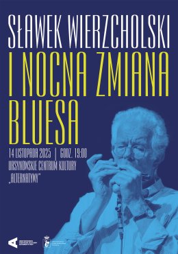 Sławek Wierzcholski i Nocna Zmiana Bluesa | koncert