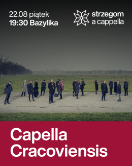 Strzegom a Cappella - Capella Cracoviensis