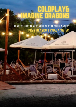 Koncert plenerowy wśród świec: Coldplay & Imagine Dragons