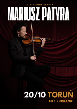 Mistrzowie klasyki - Mariusz Patyra