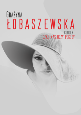 Grażyna Łobaszewska - Czas nas uczy pogody