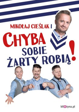 Mikołaj Cieślak i Kabaret CHYBA Sobie żarty robią na Scenie Kulturalnej!