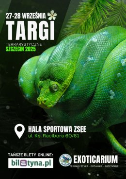 EXOTICARIUM Targi Terrarystyczne Szczecin dwudniowe 27-28 września