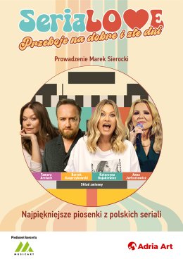 Serialove przeboje na dobre i złe dni. Prowadzenie: Marek Sierocki