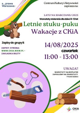 LETNIE STUKU PUKU - WARSZTATY STOLARSKIE DLA DZIECI 14.08 GRUPA II