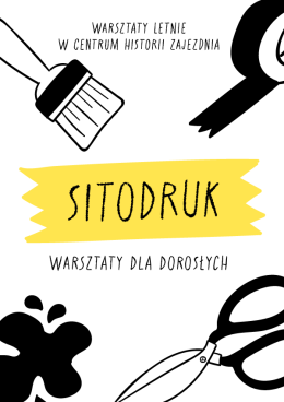 Letnie warsztaty dla dorosłych: Sitodruk