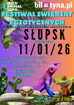 Wild Animal Expo - Festiwal Zwierząt Egzotycznych Słupsk 11-01-2026