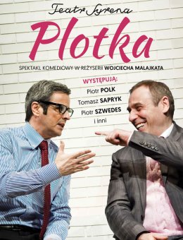 Plotka - komedia Teatru Syrena w reżyserii Wojciecha Malajkata