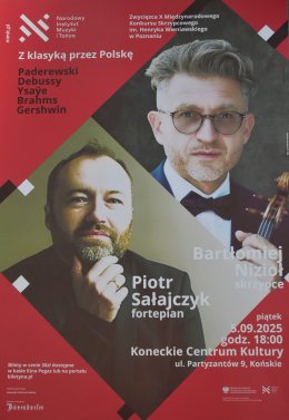 "Z klasyką przez Polskę": Bartłomiej Nizioł - skrzypce, Piotr Sałajczyk - fortepian