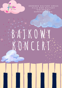 "Bajkowy koncert" - wydarzenie z cyklu Filharmonia po sąsiedzku dla dzieci